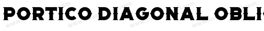 Portico Diagonal Oblique字体转换